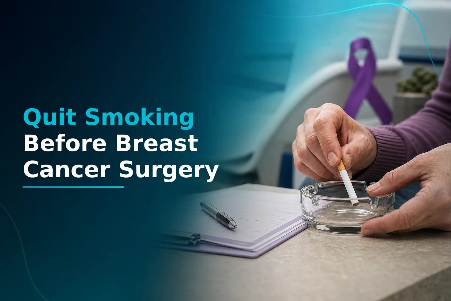 Should You Quit Smoking Before Robotic Breast Cancer Surgery?