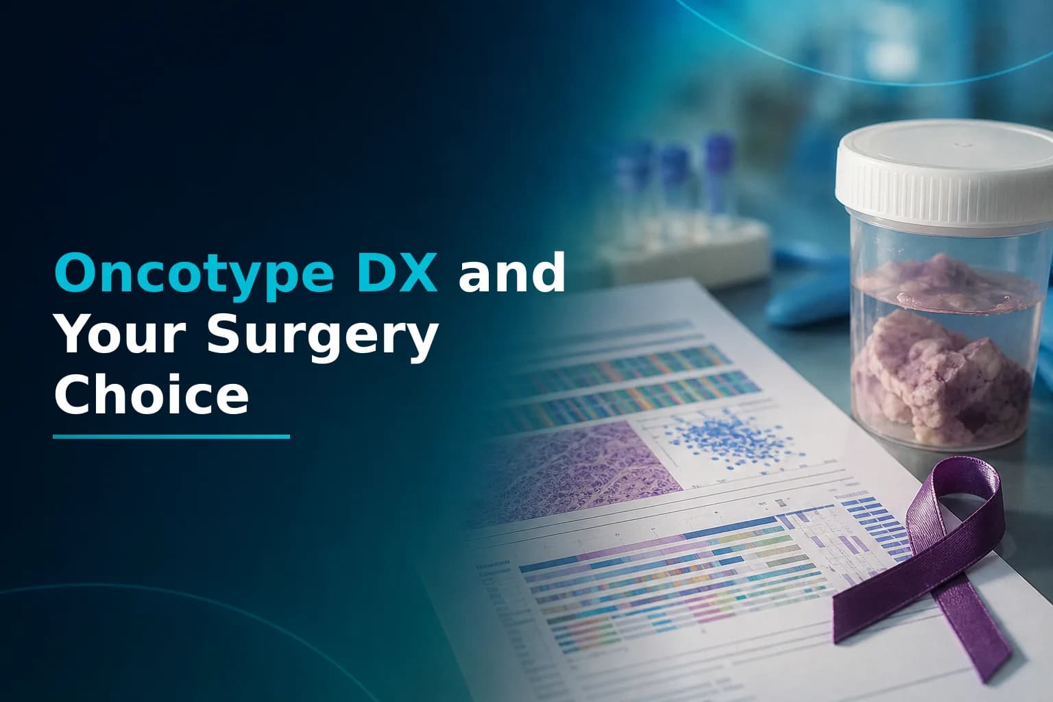 What Your Oncotype DX Score Means for Your Surgery Choice
