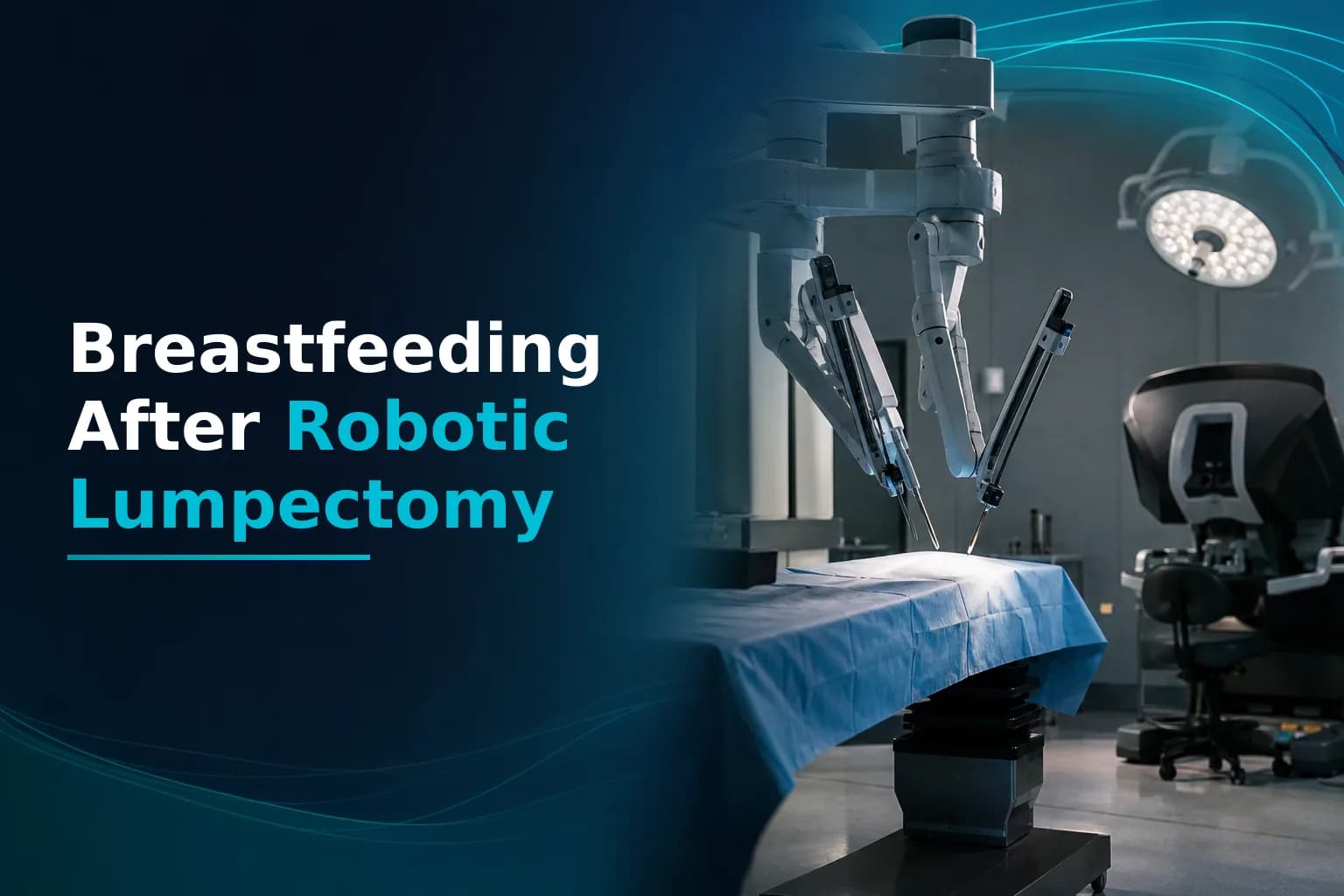 Can You Breastfeed After a Robotic Lumpectomy?
