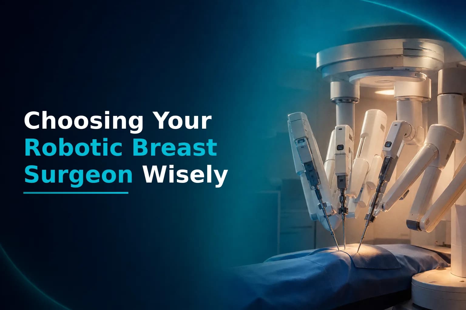 How to Evaluate a Robotic Breast Cancer Surgeon